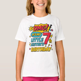 Camiseta OMG It’s My Little Sister’s 7th Birthday Pop Art
