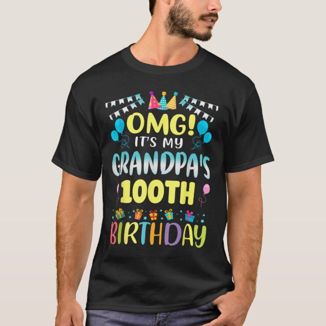 Camiseta Omg Its My Grandpas 100th Birthday Sweet 100 Years (Anverso)