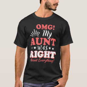 Camiseta Omg Mi Tía Estaba En Lo Cierto Sobre Todo La Tía M
