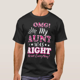 Camiseta Omg Mi Tía Estaba En Lo Correcto Sobre Todo El Cam