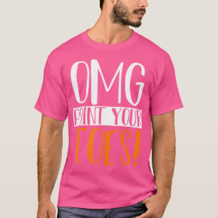 Camiseta Omg Point Your Tox Dance Instructor Funny Dance T