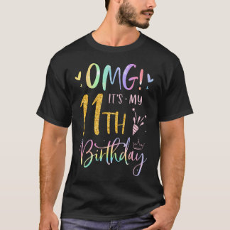 Camiseta Omg Son Mis Regalos De Chica De Cumpleaños 11 Años