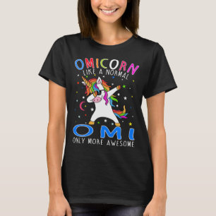Camiseta Omicornio como un omi, sólo asombroso Dabbing Unic