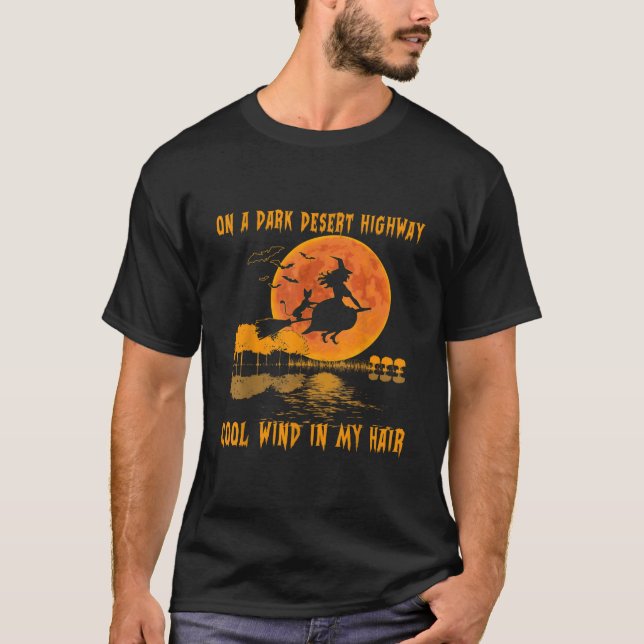 Camiseta On A Dark Desert Highway- Wind Witch Witch Riding  (Anverso)
