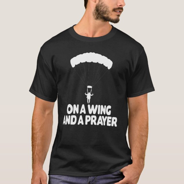 Camiseta On A Wing And A Prayer Paragliding Vacation Flying (Anverso)