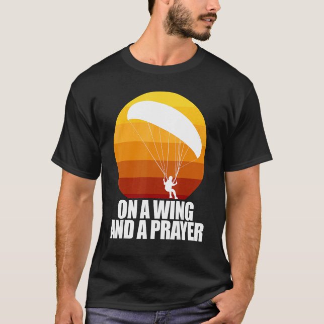 Camiseta On A Wing And A Prayer  Women Paraglider Adventure (Anverso)