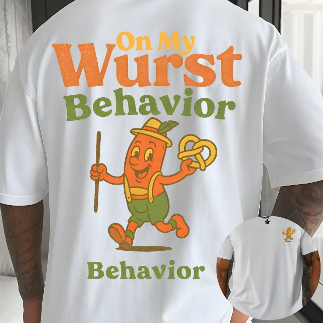 Camiseta On My Wurst Behavior Funny Sausage Oktoberfest (Subido por el creador)