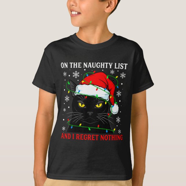 Camiseta On Naughty List And Regret Nothing Christmas Cat K (Anverso)