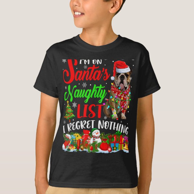 Camiseta On Santas Naughty List Xmas English Bulldog  (Anverso)