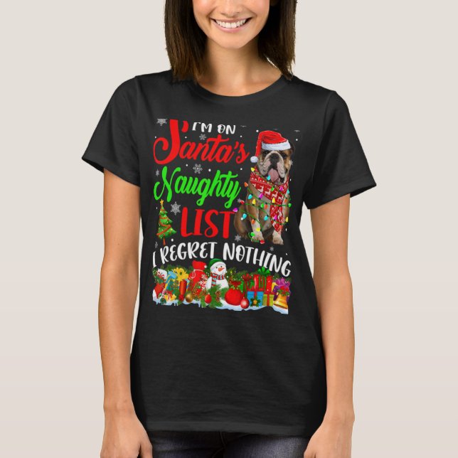 Camiseta On Santas Naughty List Xmas English Bulldog T Shir (Anverso)