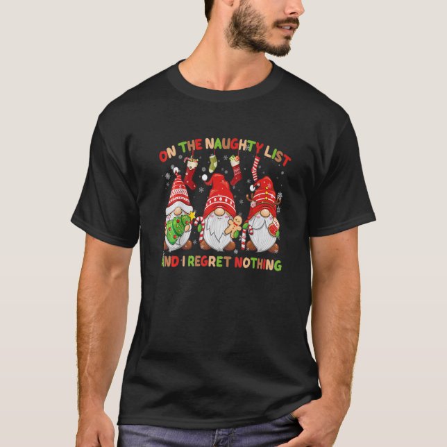 Camiseta On The Naughty List And I Regret Nothing Christmas (Anverso)