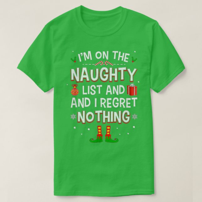 Camiseta On The Naughty List And I Regret Nothing Christmas (Diseño del anverso)