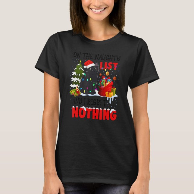 Camiseta On The Naughty List And I Regret Nothing Christmas (Anverso)
