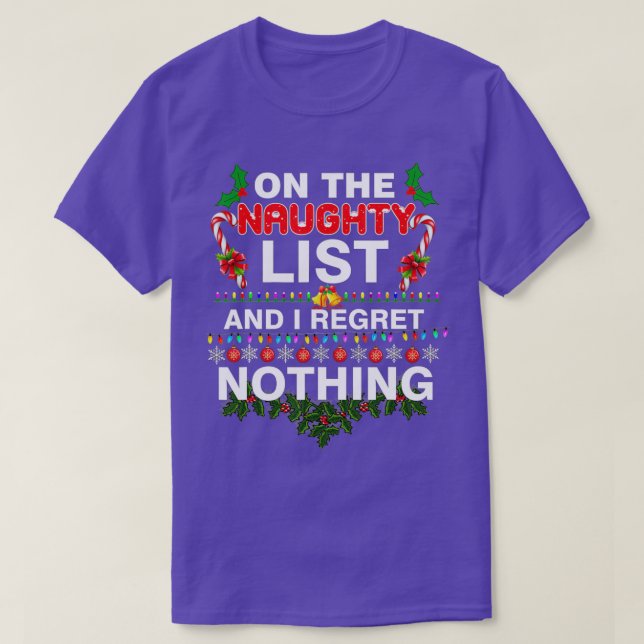 Camiseta On The Naughty List And I Regret Nothing Funny Xma (Diseño del anverso)