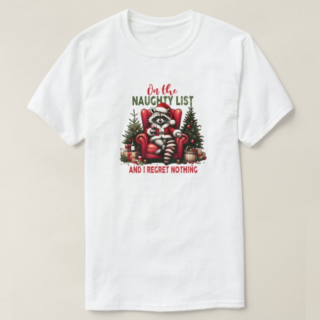 Camiseta On the Naughty list and i regret nothing Raccoon (Diseño del anverso)