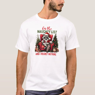 Camiseta On the Naughty list and i regret nothing Raccoon
