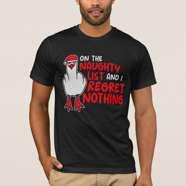Camiseta On The Naughty List And I Regret Nothing Seagull (Anverso)