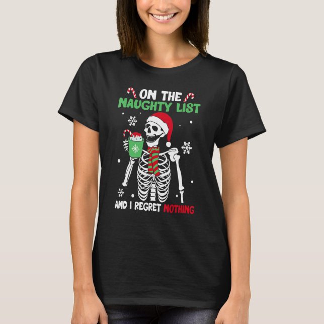 Camiseta On The Naughty List and I regret Nothing Skeleton  (Anverso)