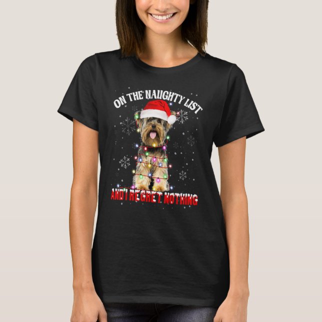 Camiseta On The Naughty List And I Regret Nothing Yorkshire (Anverso)