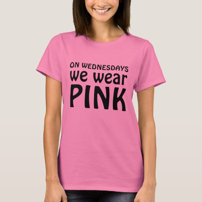 Camiseta On Wednesdays we wear PINK (Anverso)