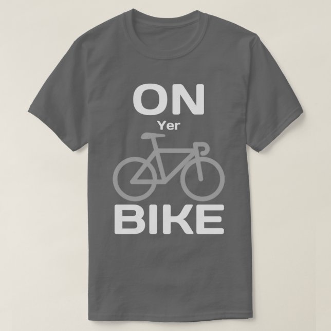 Camiseta On Yer Bike  (Diseño del anverso)