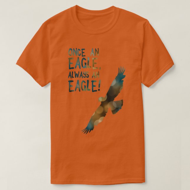 Camiseta once an eagle always an eagle (Diseño del anverso)