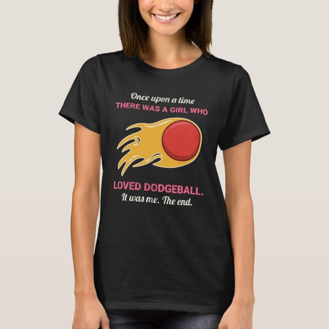 Camiseta Once Upon A Time There Was A Girl Who Loved Dodgeb (Anverso)