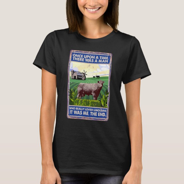 Camiseta Once Upon A Time There Was A Man   Cow Breed Limou (Anverso)