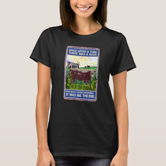 Camiseta Once Upon A Time There Was A Man  Cow Breed Simmen (Anverso)