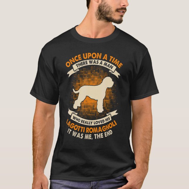 Camiseta Once Upon Time There Was Man     Lagotti Romagnoli (Anverso)
