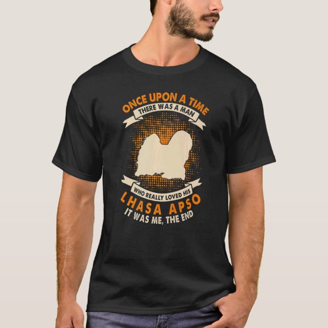 Camiseta Once Upon Time There Was Man   Lhasa Apso (Anverso)