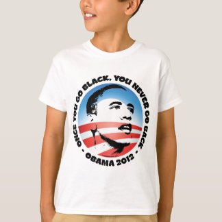 Camiseta Once You Go Black, You Never Go back