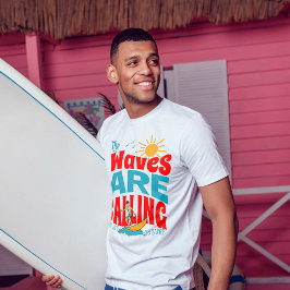 Camiseta ondas están llamando tengo que ir a surfear groova
