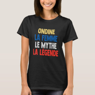 Camiseta Ondine La Femme El mito La leyenda de Ondine