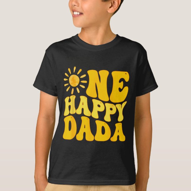 Camiseta One Happy Dada Of The Birthday First Trip Around T (Anverso)