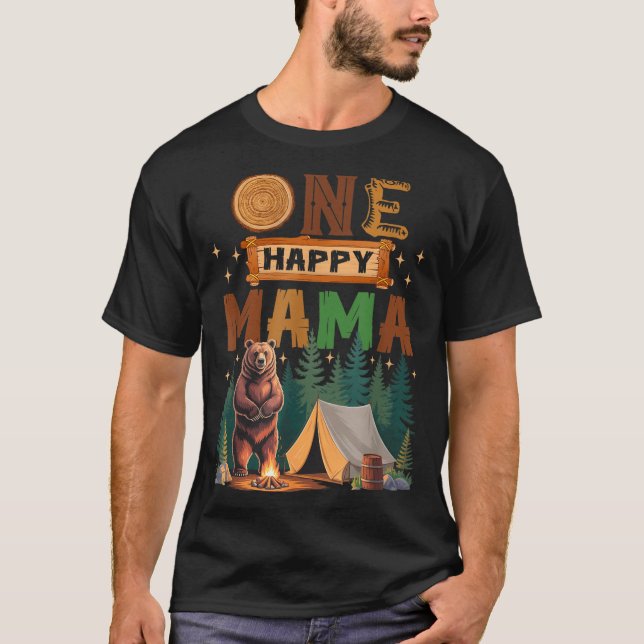 Camiseta One Happy Mama Camper 1st Birthday Camng Bear  (Anverso)