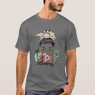 Camiseta One Hoppy Mommy Messy Bun Hair Happy Easter Day Wo