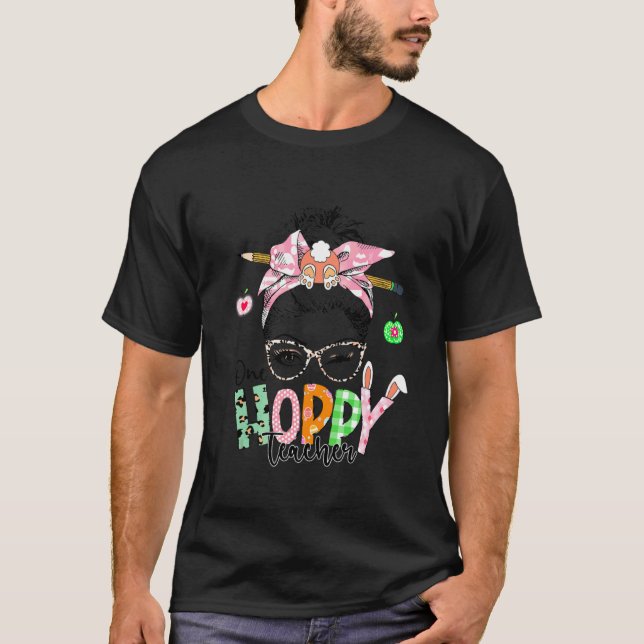 Camiseta One Hoppy Teacher  Happy Easter Day (Anverso)