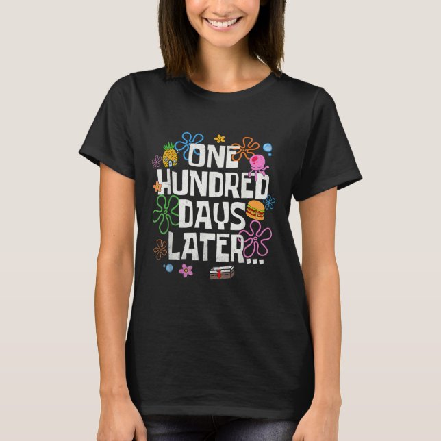Camiseta One Hundred Days Later 100 Days Of School Student  (Anverso)