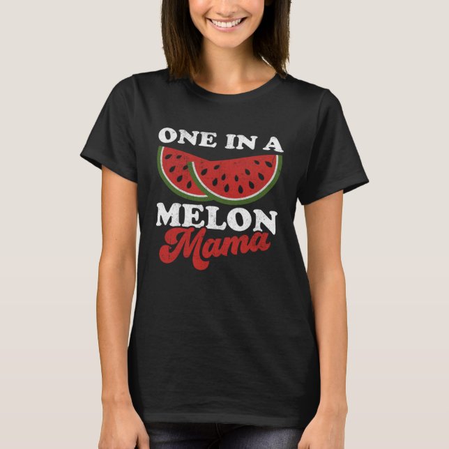 Camiseta One In A Melon Mama  Watermelon Summer Retro Cute  (Anverso)