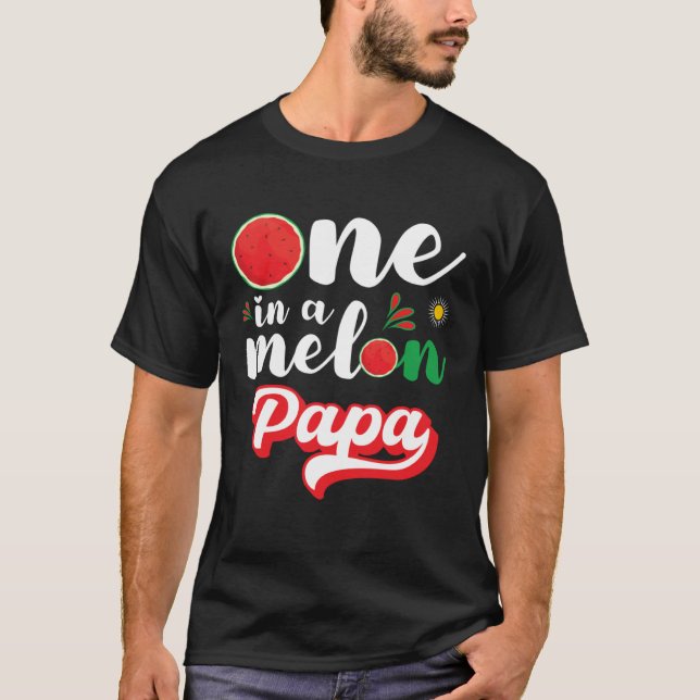 Camiseta One In A Melon Papa Watermelon Family Matching (Anverso)