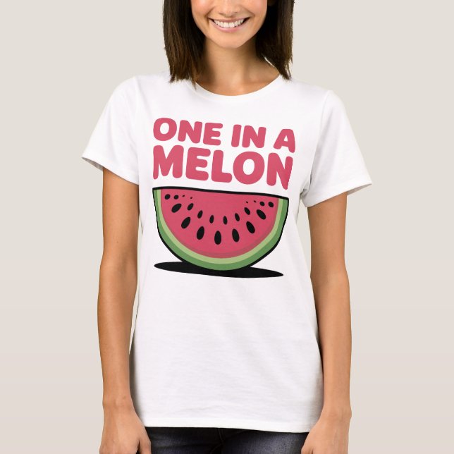 Camiseta One In A Melon Watermelon (Anverso)