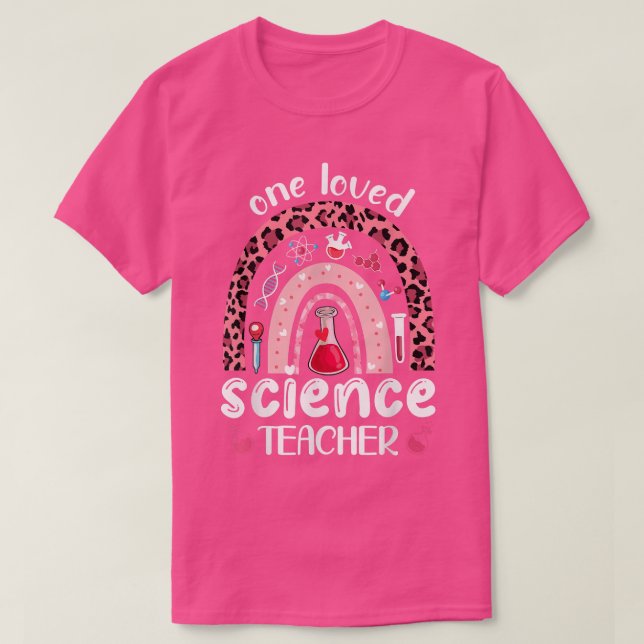 Camiseta One Loved Science Teacher Rainbow Valentine's Day  (Diseño del anverso)