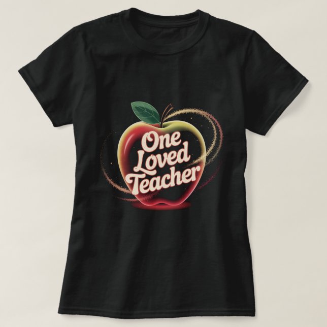 Camiseta One Loved Teacher Shirt: Cute Apple Teacher Apprec (Diseño del anverso)