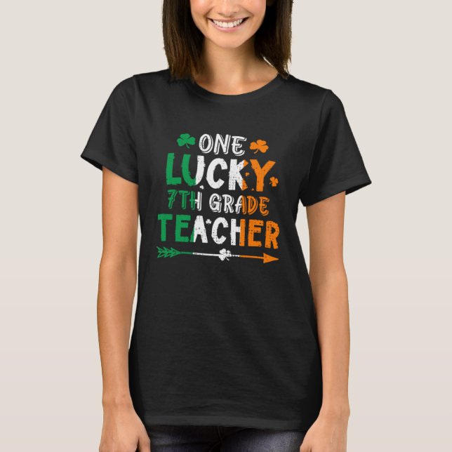 Camiseta One Lucky 7th Grade Teacher St Patricks Day Irish  (Anverso)
