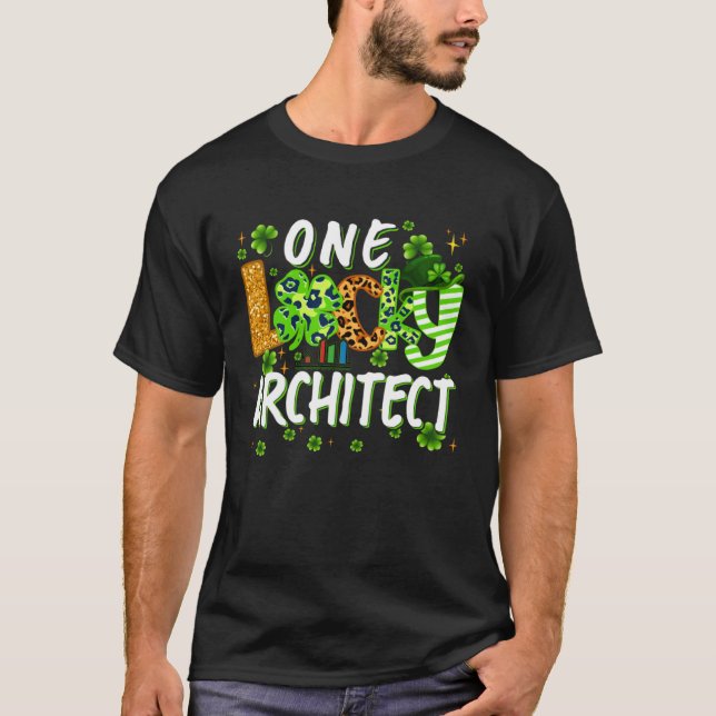 Camiseta One Lucky Architect Shamrock St Patricks Day Tees  (Anverso)