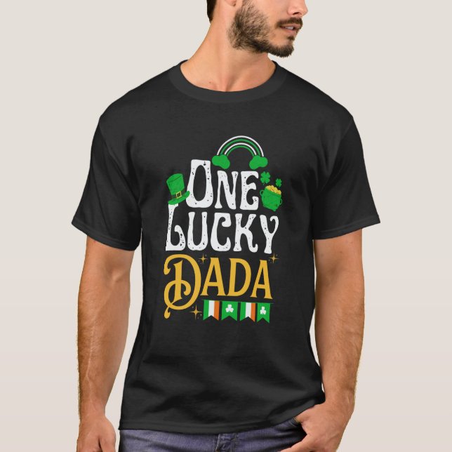 Camiseta One Lucky Dada St Patricks Day Irish Shamrock Matc (Anverso)