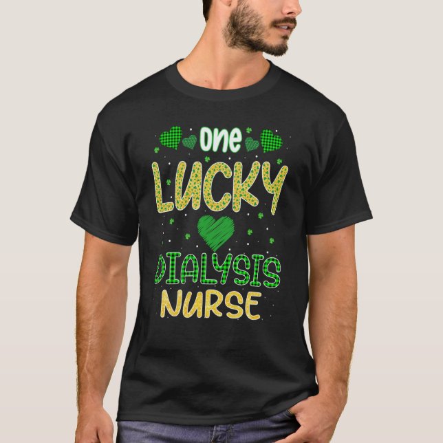 Camiseta One Lucky Dialysis Nurse Saint Patricku2019s Day D (Anverso)