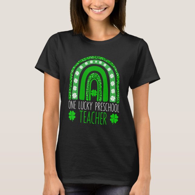 Camiseta One Lucky Preschool Teacher St Patricks Day Funny  (Anverso)
