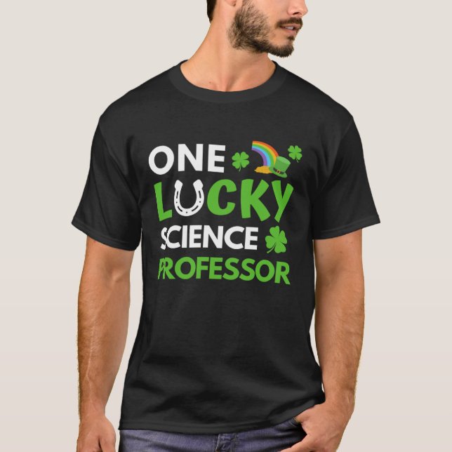 Camiseta One Lucky Science Professor St Patricks Day, Biolo (Anverso)